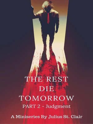cover image of The Rest Die Tomorrow--Judgment
